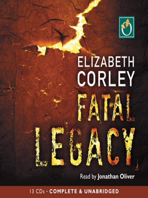 Title details for Fatal Legacy by Elizabeth Corley - Available